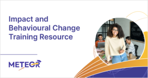Impact and Behavioural Change